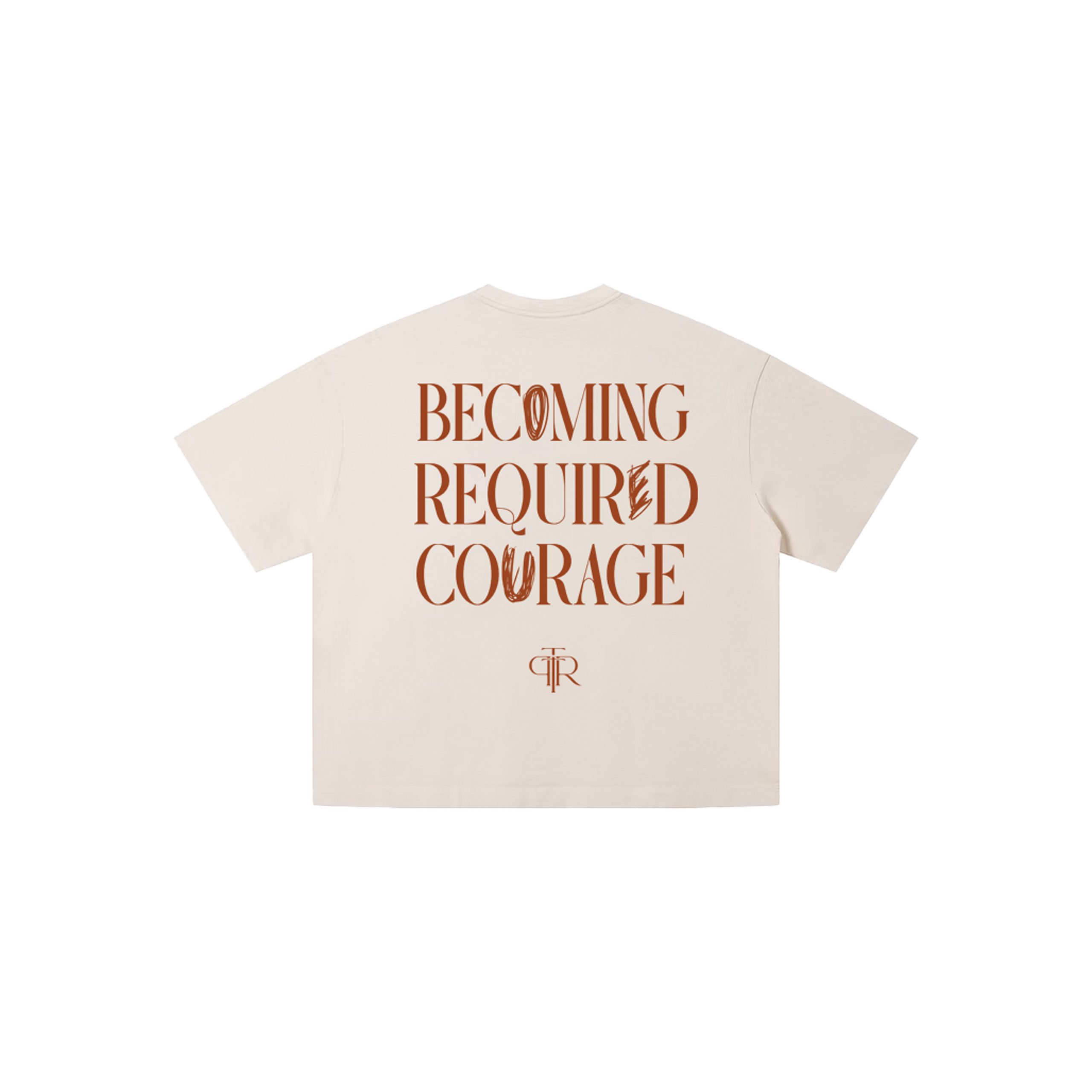 Becoming Required Courage Cream graphic t-shirt back view