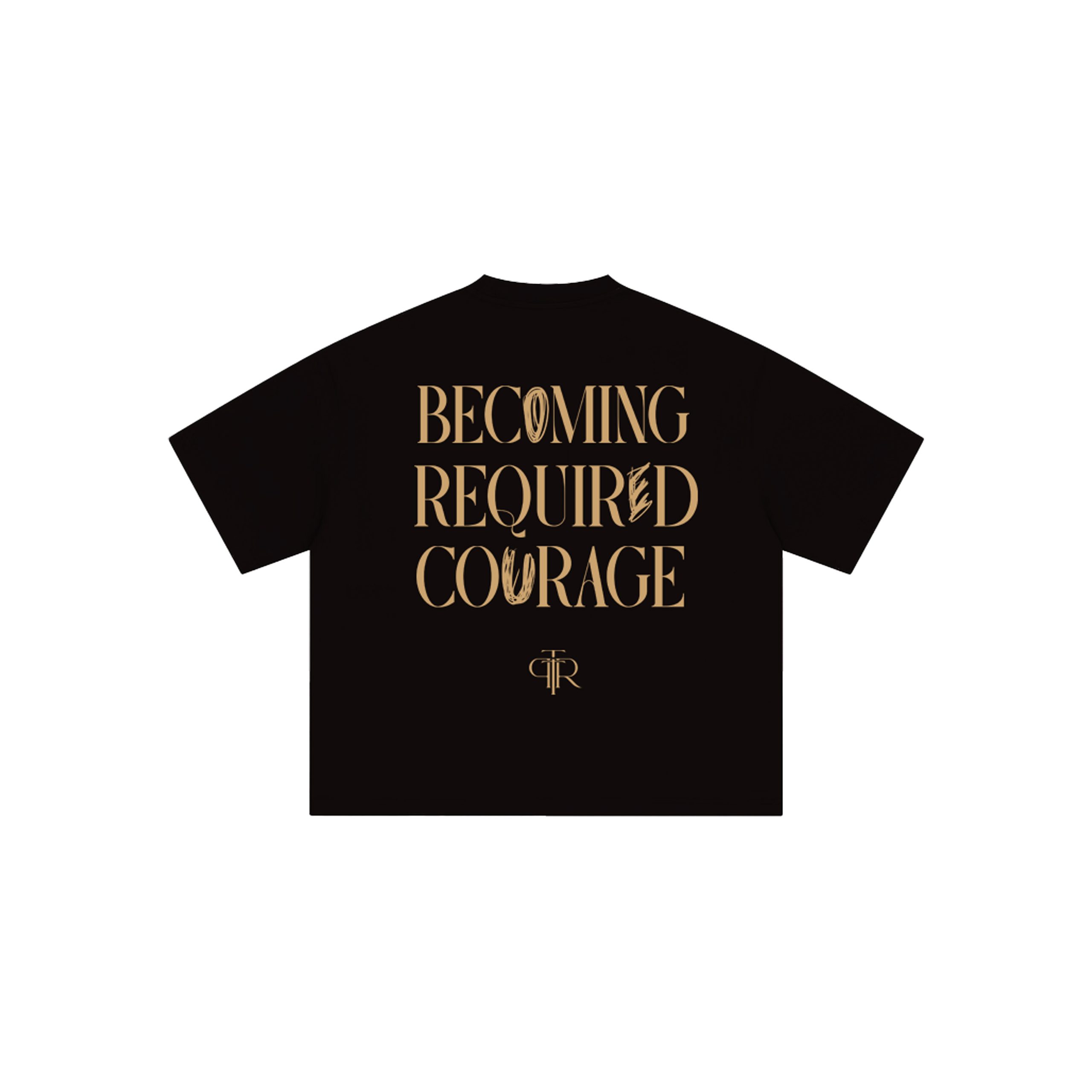 Becoming Required Courage Reclaim Black graphic t-shirt back view