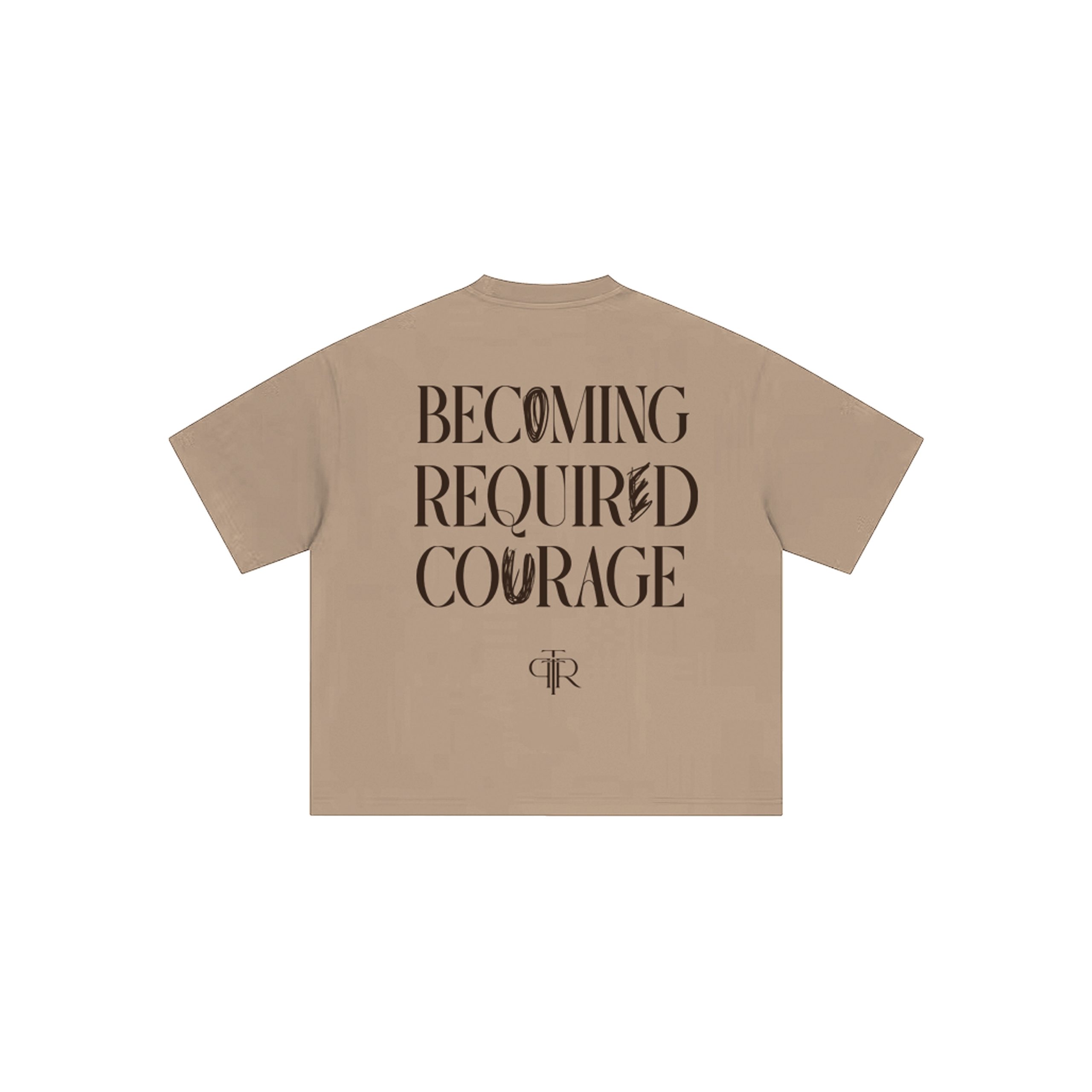 Becoming Required Courage Sand graphic t-shirt back view