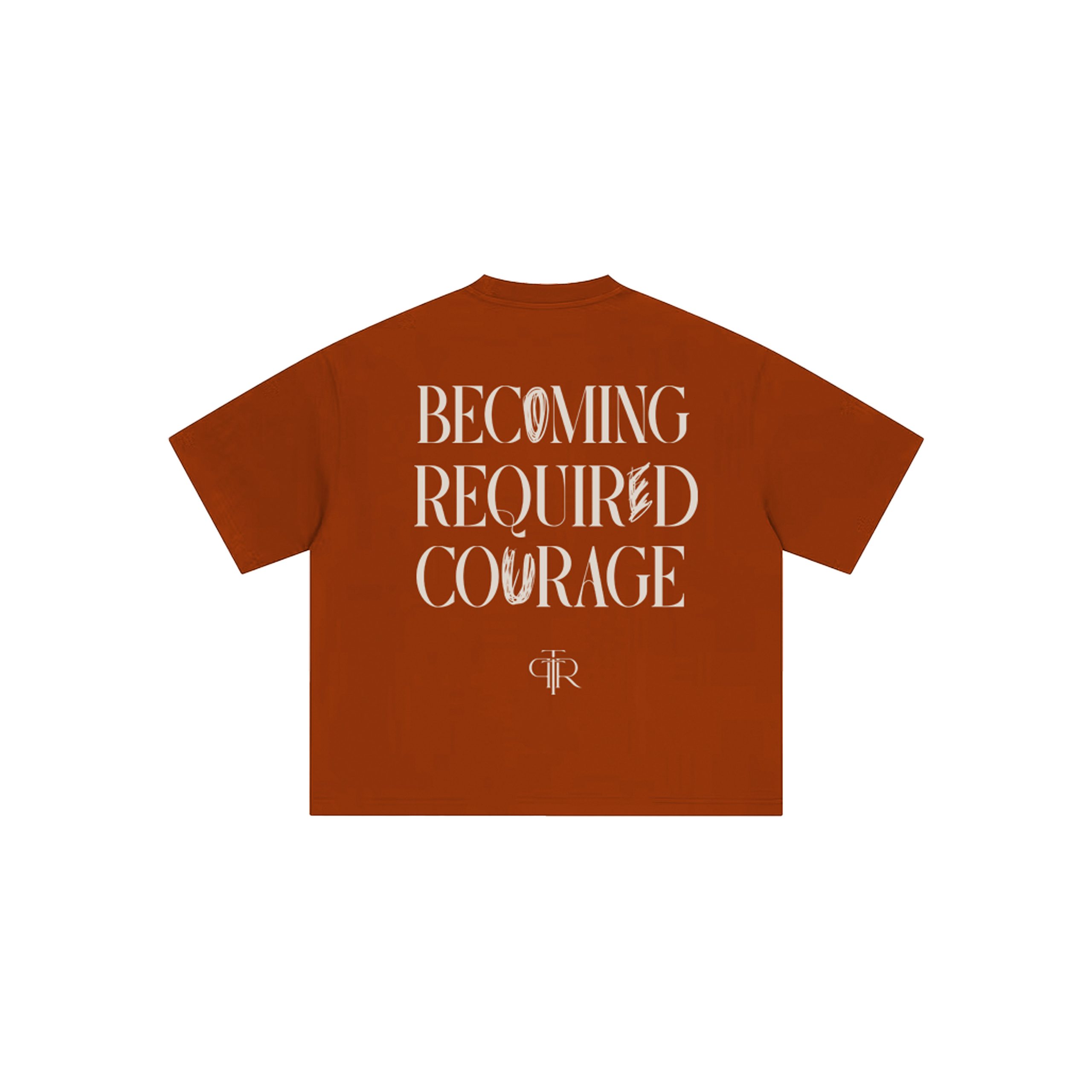 Becoming Required Courage Terracotta graphic t-shirt back view
