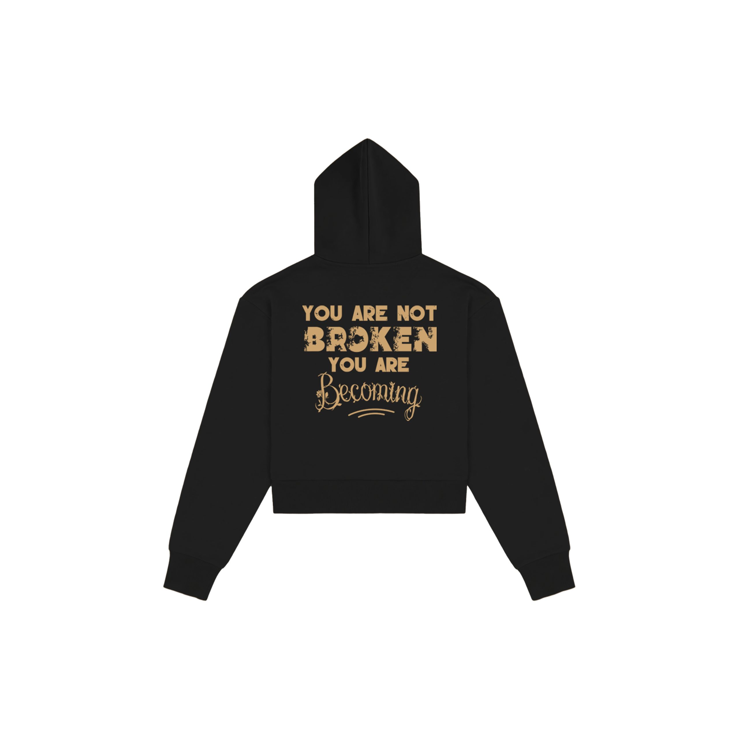 You Are Not Broken You Are Becoming Reclaim Black graphic hoodie back view