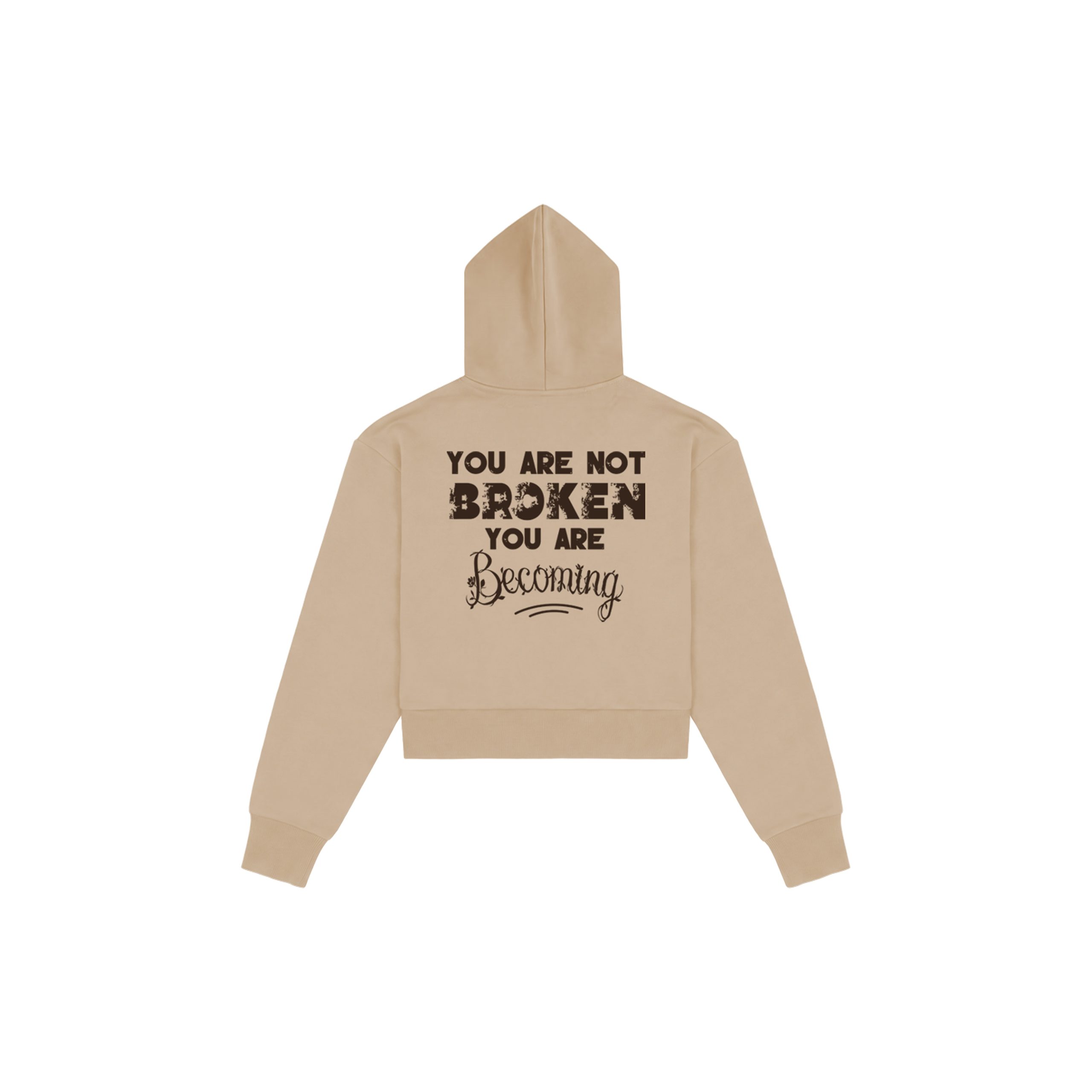 You Are Not Broken You Are Becoming Sand graphic hoodie back view